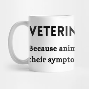 Veterinarian Occupation Funny Quote Mug